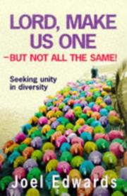 Cover of: Lord Make Us One - But Not the Same