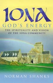 Cover of: Iona God's Energy: The Spirituality and Vision of the Iona Community