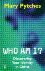 Cover of: Who Am I?: Discovering Your Identity in Christ (Hodder Christian Books)