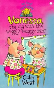 Cover of: Vanessa the Pig with the Wiggly Waggly Ears