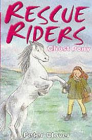 Cover of: Ghost Pony (Rescue Riders) by Peter Clover