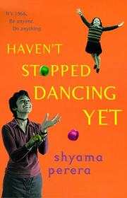 Cover of: Haven't stopped dancing yet