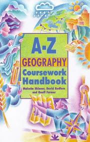 Cover of: The A-Z Geography Coursework Handbook (A-Z Handbooks) by Malcolm Skinner, David Redfern, Geoff Farmer