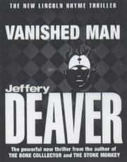 Cover of: The Vanished Man by Jeffery Deaver, Jeffery Deaver