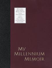Cover of: My Millennium Memoir: Who I Am, How I Feel, What I think in the 21st Century