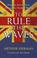 Cover of: To Rule the Waves
