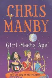 Cover of: Girl Meets Ape by Chris Manby, Chris Manby