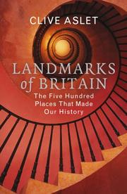 Cover of: Landmarks of Britain: The Five Hundred Places That Made Our History