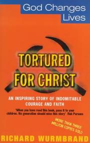 Cover of: Tortured for Christ (God Changes Lives)