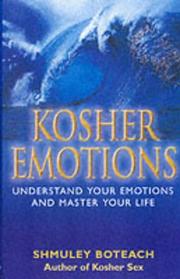Cover of: Kosher emotions: Understand your emotions and master your life