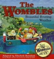 Cover of: The Wombles: Beautiful Boating Weather (Wombles)