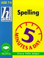 Cover of: Spelling (Hodder Home Learning 5 Minutes a Day: Age 7-9)