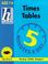 Cover of: Times Tables (Hodder Home Learning 5 Minutes a Day: Age 7-9)