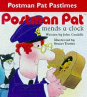 Cover of: Postman Pat Mends a Clock (Postman Pat Hobby Horses)