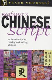 Cover of: Beginner's Chinese Script (Teach Yourself) by Elizabeth Scurfield, Lianyi Song