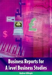 Cover of: Business Reports for A-level Business Studies