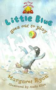 Little Blue Goes Out to Play by Margaret Ryan