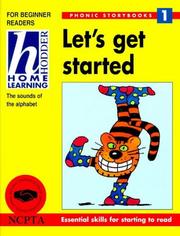 Cover of: Let's Get Started (Hodder Home Learning Phonic Storybooks) by Mary Theresa Coolican Kelly, Vanessa Morgan