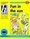 Cover of: Fun in the Sun (Hodder Home Learning Phonic Storybooks)