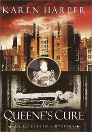 Cover of: The queene's cure: an Elizabeth I mystery