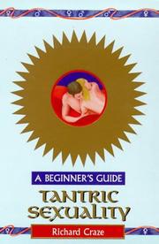 Cover of: Tantric Sexuality - A Beginner's Guide by Richard Craze