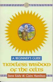 Cover of: Timeless Wisdom of the Celts: A Beginner's Guide (Beginner's Guides)