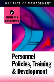 Cover of: Personnel Policies, Training and Development (Business Checklists) by Institute of Management