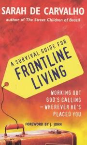 Cover of: A Survival Guide for Frontline Living: Working Out God's Calling - Wherever He's Placed You