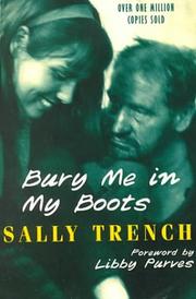 Bury me in my boots by Sally Trench