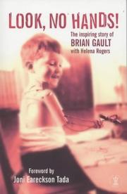 Cover of: Look, No Hands!: The Inspiring Story of Brian Gault (Hodder Christian Books)