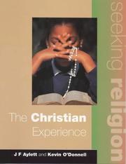 Cover of: The Christian Experience: Pupil's Book (Seeking Religion)