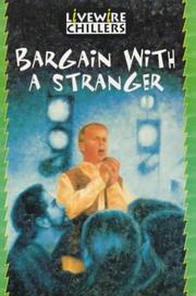 Cover of: Bargain with a Stranger: Livewire Chillers