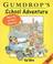 Cover of: Gumdrop's School Adventure (Gumdrop)