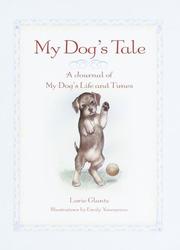 Cover of: My Dog's Tale: A Journal of My Dog's Life and Times