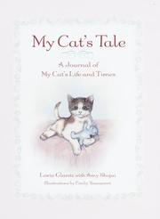 Cover of: My Cat's Tale : A Journal of My Cat's Life and Times