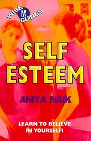 Cover of: Self Esteem (Wise Guides) by Anita Naik