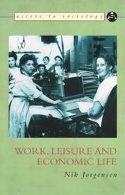 Cover of: Work, Leisure and Economic Life (Access to Sociology)