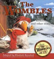 Cover of: Womble Winterland and Other Stories: The Ghost of Wimbledon Common/Orinoco the Magnificent/Womble Winterland (Wombles)