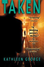 Cover of: Taken by Kathleen George, Kathleen George