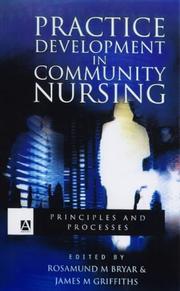 Cover of: Practice Development in Community Nursing: Principles and Processes (Arnold Publication)