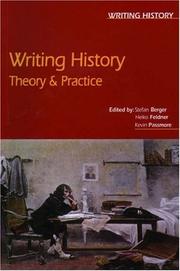 Cover of: Writing History: Theory & Practice