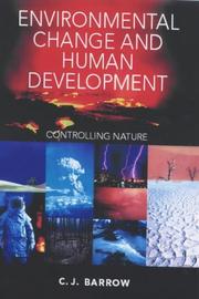 Cover of: Environmental change and human development | Christopher J. Barrow