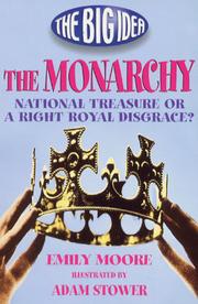 Cover of: The Monarchy (What's the Big Idea?) by Emily Moore