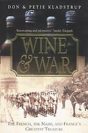 Cover of: Wine and War by Donald Kladstrup, Petie Kladstrup