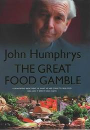 Cover of: THE GREAT FOOD GAMBLE