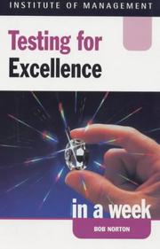 Cover of: Testing for Excellence in a Week by Bob Norton
