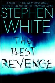 Cover of: The best revenge by Stephen White