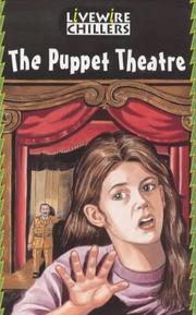 Cover of: The Puppet Theatre: Livewire Chillers