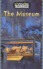 Cover of: The Museum: Livewire Chillers