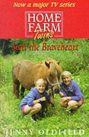 Cover of: Scott the Braveheart (Home Farm Twins) by Jenny Oldfield